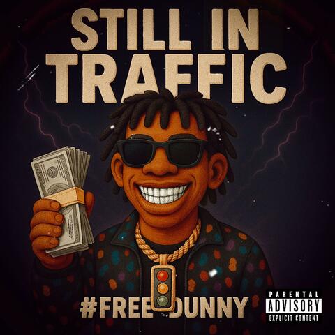 Still in Traffic vol 1.