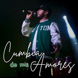 Cumbia de mis amores