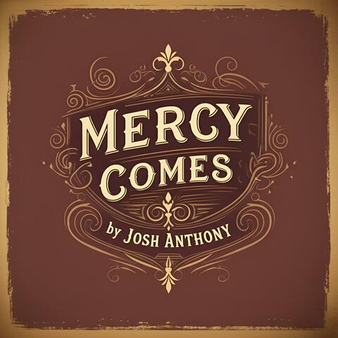 Mercy Comes