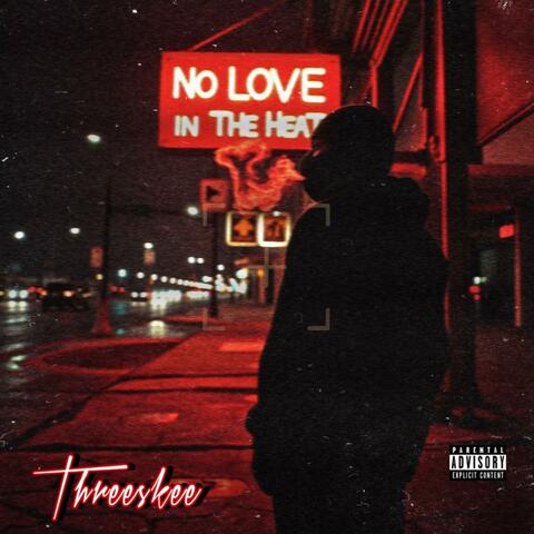 No Love In The Heat