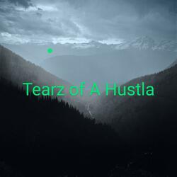 Tearz of a Hustla