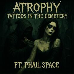 Tattoos In The Cemetery (feat. PhailSpace) (Shredded Version)