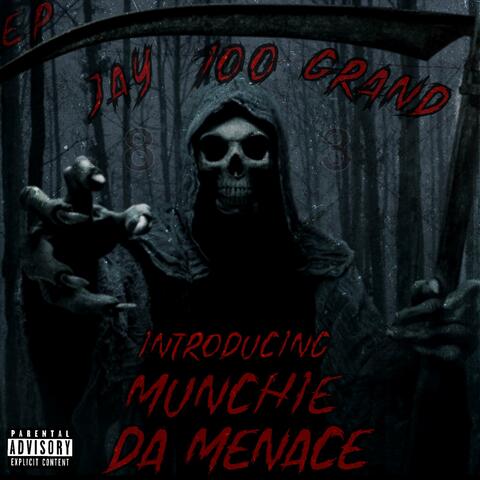 INTRODUCING MUNCHIE DA MENACE