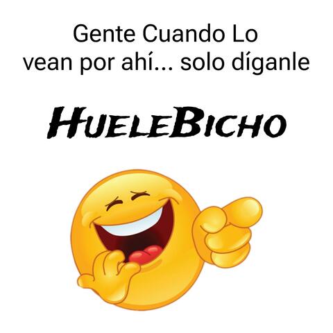 Huelebicho (TIRAERA)
