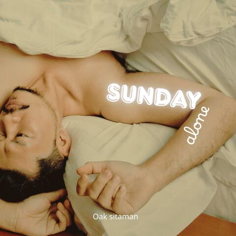 Sunday alone