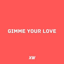 Gimme Your Love