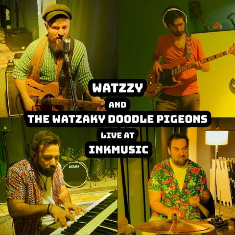 The Watzaky Doodle Pigeons Live at INK Music