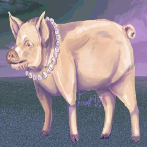 Pigs in Pearls