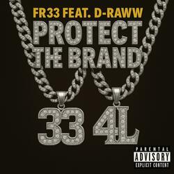 Protect The Brand (feat. D-Raww)