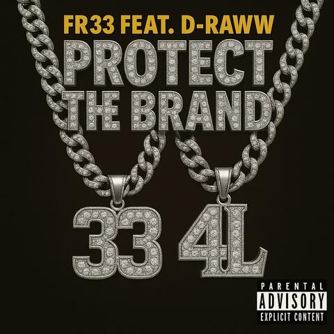 Protect The Brand (feat. D-Raww)