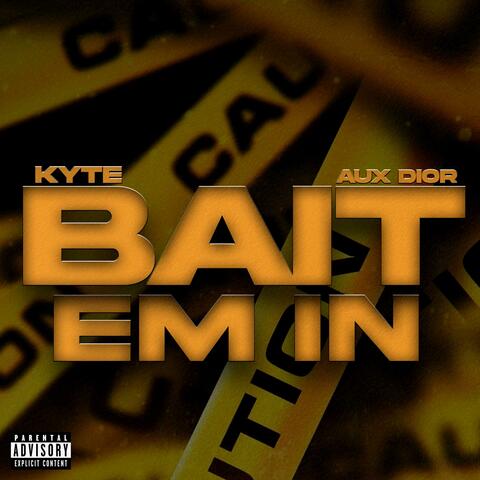 Bait Em In (feat. Aux Dior)