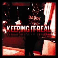 Keeping It Real