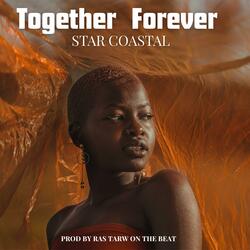 Together Forever Official Audio (feat. Star Coastal)