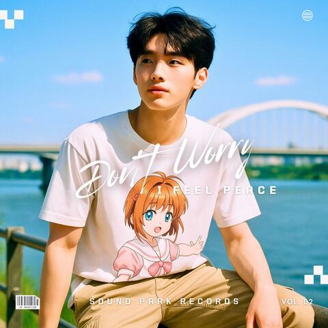 Don't Worry (I Feel Peace)