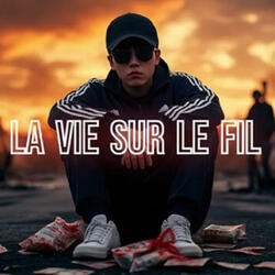 La vie sur le fil