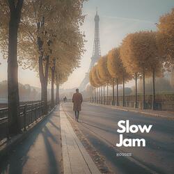 Slow Jam