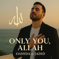 Only You Allah