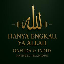 Hanya Engkau, Ya Allah