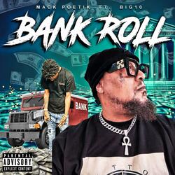 Bank Roll (feat. Big10)
