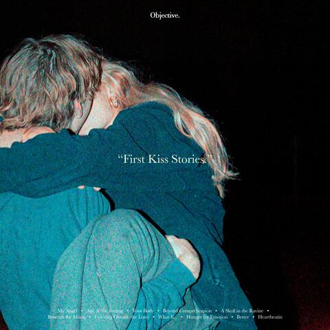 First Kiss Stories.