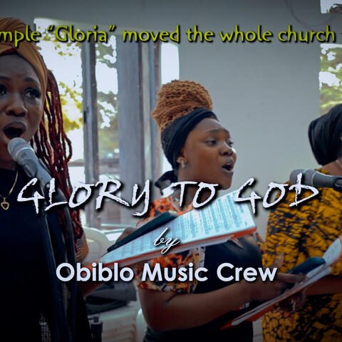 Glory to God
