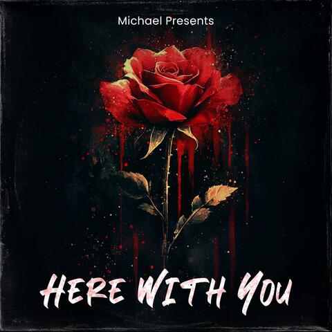 Here With You