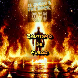 Bautismo De Fuego