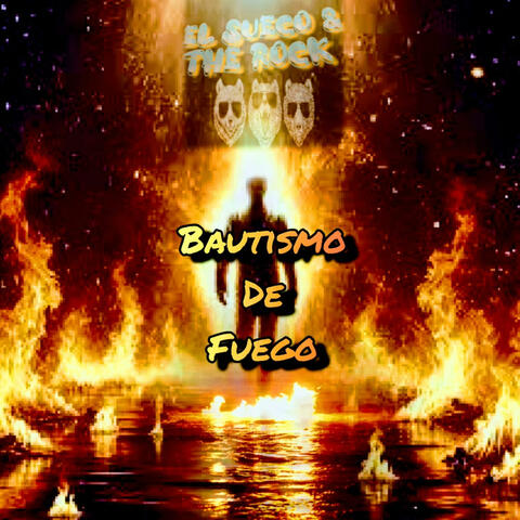 Bautismo De Fuego