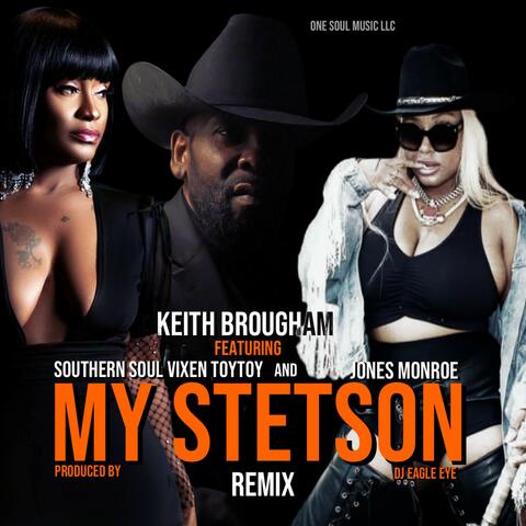 MY STETSON (feat. Jones Monroe & The Southern Soul Vixen ToyToy) [Radio Edit Remix]