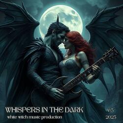 Whispers In The Dark V.3