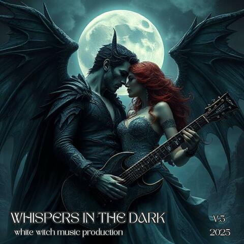 Whispers In The Dark V.3