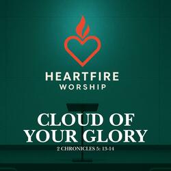 Cloud Of Your Glory