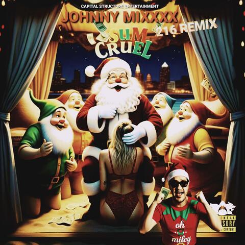 Sum Cruel (216 Remix)