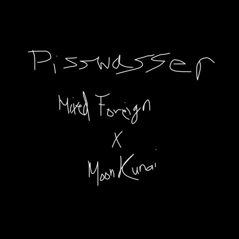 pisswasser (feat. Moon Kunai)