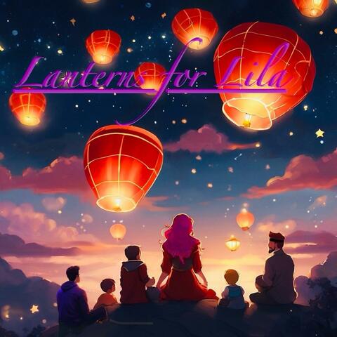 Lanterns for Lila
