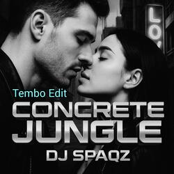 Concrete Jungle (Tembo edit)