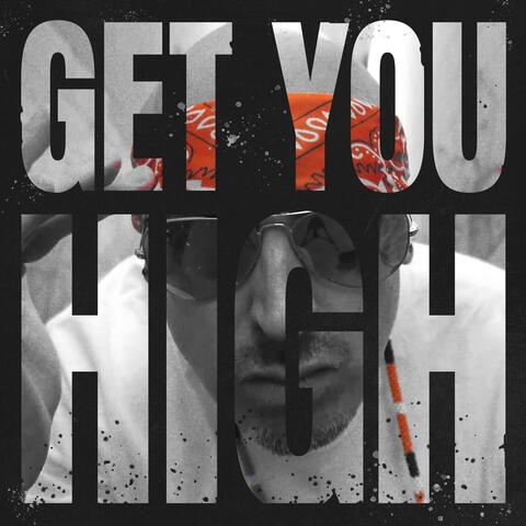 Get You High