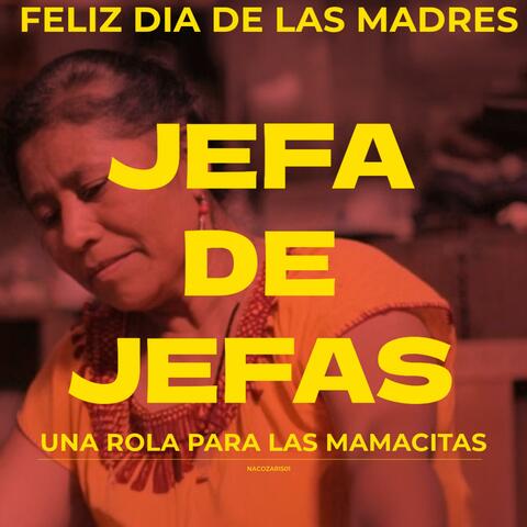 JEFA DE JEFAS (FELIZ DIA DE LAS MADRES)