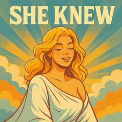 SHE Knew!