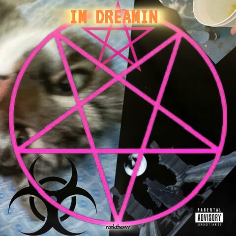 IM dreamin (fck it june)