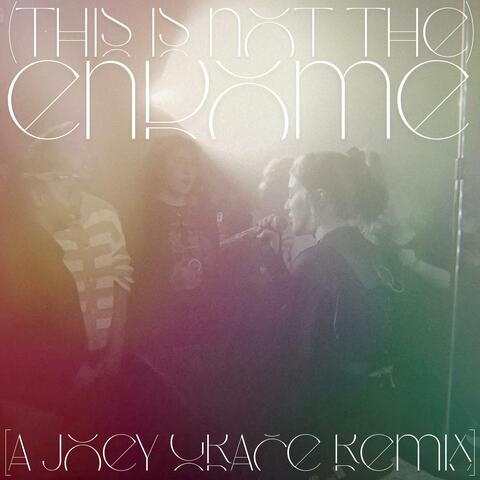 (This Is Not The) ENDOME (feat. Joey Grace) [REMIX]
