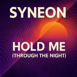 Hold me (through the night)