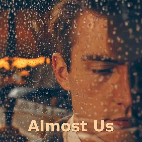 Almost Us