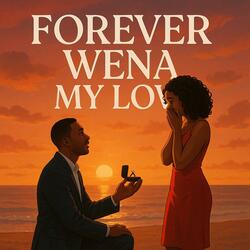 forever wena love