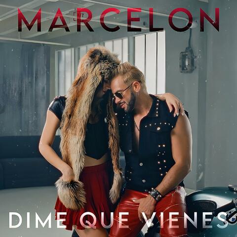 Dime que vienes