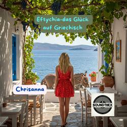 Eftychía-das Glück auf Griechisch