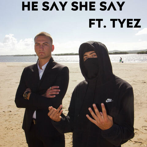 HE SAY SHE SAY (feat. tyez)