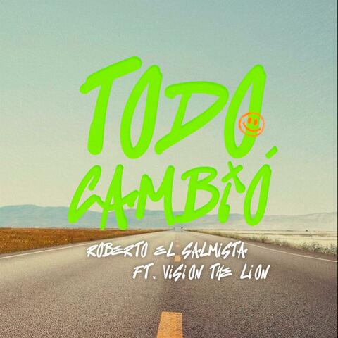 Todo Cambió (feat. Visión The Lion)