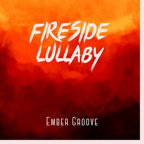 Fireside Lullaby