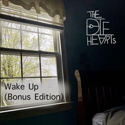 Wake Up (Live from THS, Uncut)